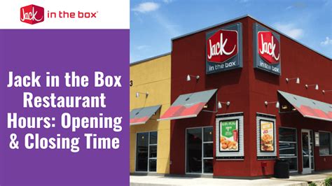 jack in the box hours lobby|jack in the box closing hours.